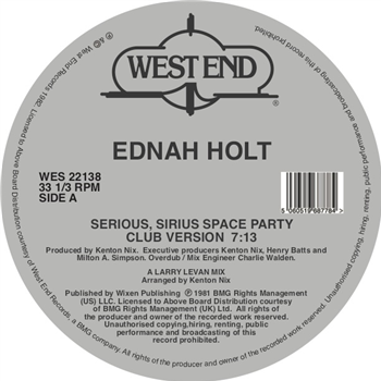 EDNAH HOLT - SERIOUS, SIRIUS SPACE PARTY - West End Records
