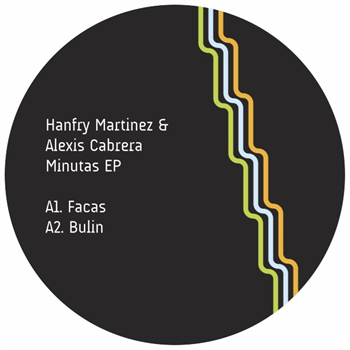 HANFRY MARTINEZ & ALEXIS CABRERA - MINUTAS EP - Moss Co HANFRY MARTINEZ & ALEXIS CABRERA - MINUTAS EP - Moss Co