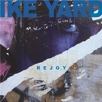 Ike Yard - Rejoy - Noiztank
