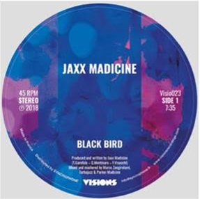 JAXX MADICINE - BLACKBIRD / PEACEFUL ONE - Visions Recordings