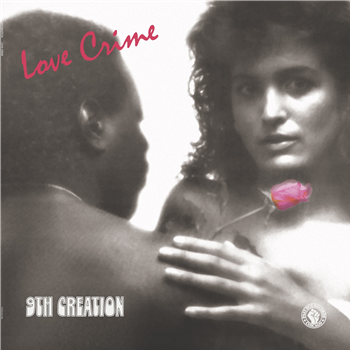 9TH CREATION - LOVE CRIME - PAST DUE