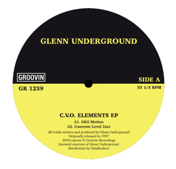 GLENN UNDERGROUND - C.V.O. Elements EP - Groovin Recordings