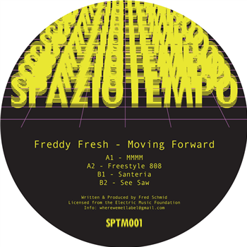 Freddy Fresh - Moving Forward - Spaziotempo Freddy Fresh - Moving Forward - Spaziotempo