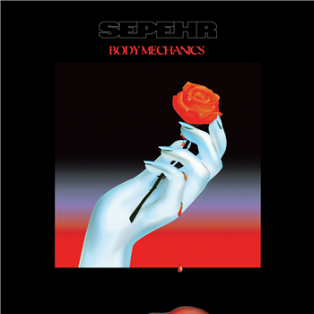 Sepehr - Body Mechanics EP     - Dark Entries