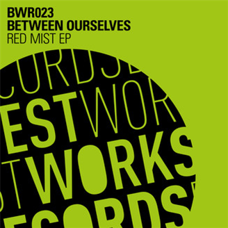 Between Ourselves - Red Mist EP - Best Works Records