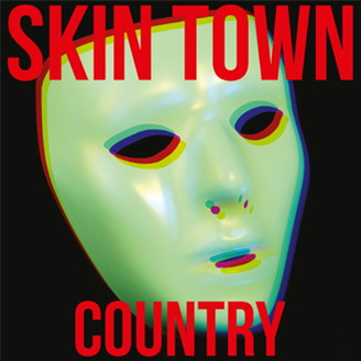 Skin Town - Country - Time No Place Skin Town - Country - Time No Place