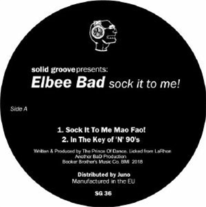 ELBEE BAD - Sock It To Me - Solid Groove