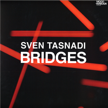 Sven Tasnadi - Bridges - Moon Harbour