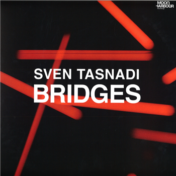 Sven Tasnadi - Bridges - Moon Harbour Sven Tasnadi - Bridges - Moon Harbour