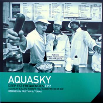 Aquasky - Deep Fat Frequencies EP 2 - Passenger