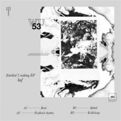 kuf - Entitled 2 Nothing EP - Warm Up