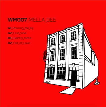 Mella Dee - Exactly Mate EP - Warehouse Music Mella Dee - Exactly Mate EP - Warehouse Music