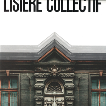 Lisière Collectif - Route Du Nord - ABC LTD