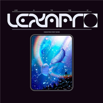 Oneohtrix Point Never - Love In The Time Of Lexapro - Warp