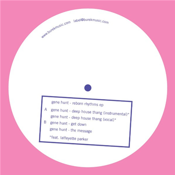 GENE HUNT - REBORN RHYTHMS EP - Burek Records GENE HUNT - REBORN RHYTHMS EP - Burek Records