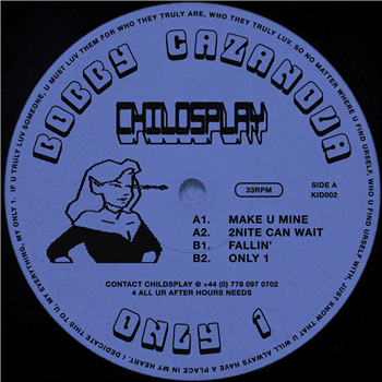 Bobby Cazanova - Only 1 - Childsplay Bobby Cazanova - Only 1 - Childsplay