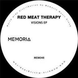 Red Meat Therapy - Visions EP - memoria recordings
