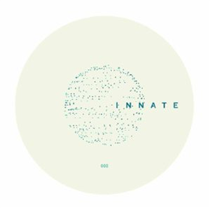 A SAGITTARIUN / GILBERT / SEAN DIXON - INNATE 002 - Innate