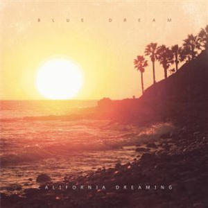 Andy COMPTON presents BLUE DREAM - California Dreaming - PENG Andy COMPTON presents BLUE DREAM - California Dreaming - PENG