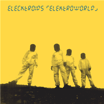 Elecktroids - Elektroworld - Clone Classic Cuts