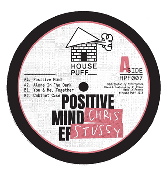 Chris Stussy – Positive Mind EP - HOUSE PUFF