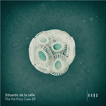 Eduardo De La Calle - The Pat Price Case EP - Rhod Records Eduardo De La Calle - The Pat Price Case EP - Rhod Records