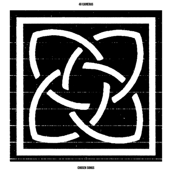 48 CAMERAS - CHOSEN SONGS - STROOM RECORDS