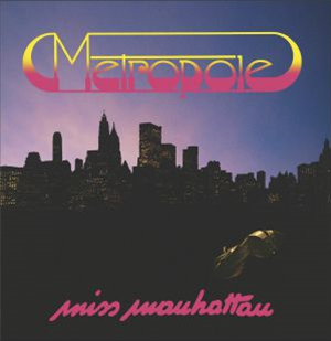 METROPOLE - Miss Manhattan - BEST RECORD