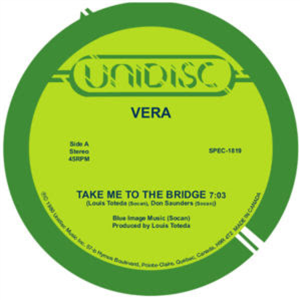 VERA - TAKE ME TO THE BRIDGE / JUMPIN (GET HOT / HIT THE SPOT) (2018 RE ISSUE) - Unidisc