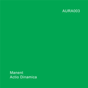 Manent - Actio Dinamica - Aura
