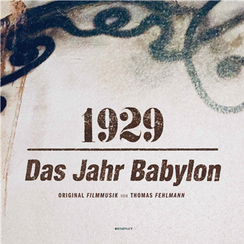 Thomas Fehlmann - 1929 – Das Jahr Babylon - Kompakt