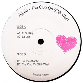 Aguila - The Club On 27th West - There Is Love In You
