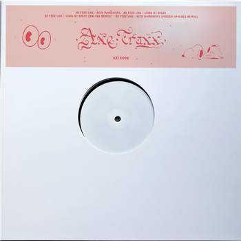 Fede Lng - Acid Raindrops (Inc. Hidden Spheres / Baltra remixes) - Axe Traxx