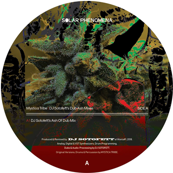 Mystica Tribe - DJ Sotofett’s Dub Ash Mixes - Solar Phenomena