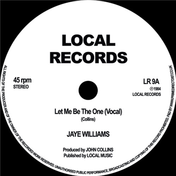 Jaye Williams / Semi-Automatic - Let Me Be The One - Local Records