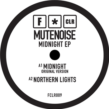 Mutenoise - Midnight EP - F*CLR