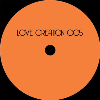 Love Creation - Love Creation 005 - Love Creation
