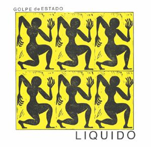 GOLPE DE ESTADO - Liquido (Marc Pinol remix) - Discos Capablanca GOLPE DE ESTADO - Liquido (Marc Pinol remix) - Discos Capablanca
