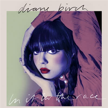 Diane Birch - 
In It For The Race - Legere