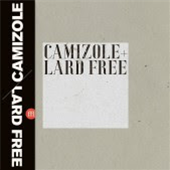 Camizole + Lard Free - SouffleContinu Records 