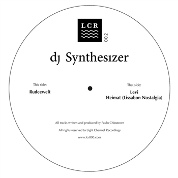 DJ Synthesizer - LCR002 - Light Channel Recordings DJ Synthesizer - LCR002 - Light Channel Recordings