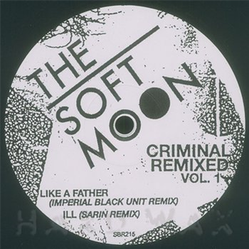 The Soft Moon - Criminal Remixed Vol. 1 - AUFNAHME + WIEDERGABE