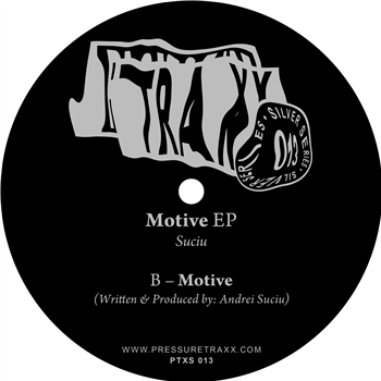 Suciu - Motive EP - pressure traxx silver series