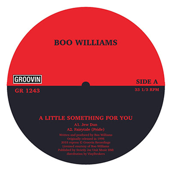 BOO WILLIAMS - A LITTLE SOMETHING EP - Groovin Recordings