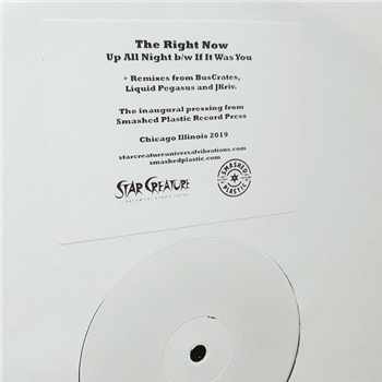 The Right Now - UP ALL NIGHT - STAR CREATURE RECORDS