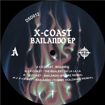 X-Coast - Bailando EP - Dansu Discs X-Coast - Bailando EP - Dansu Discs
