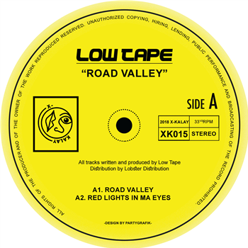 Low Tape - Road Valley - X-Kalay