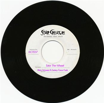 Shiro Schwarz - TAKE THE WHEEL 7" - STAR CREATURE RECORDS