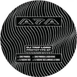 DJ Trip Lord - Prototype EP - A7A