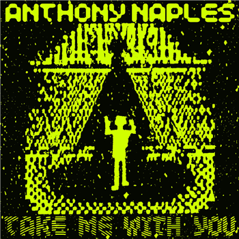 Anthony Naples - Take Me With You - ANS